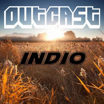 Indio by Outcast