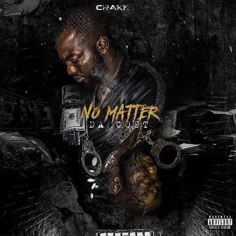 No Matter Da Cost by Crakk