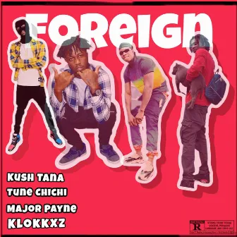 Foreign by Tune Chichi