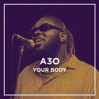 Your Body (Stabal Session) by A3O