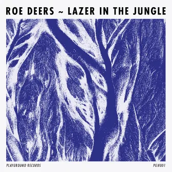 Lazer In The Jungle by Roe Deers