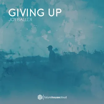 Giving Up by Joy Baller