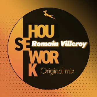 House Work by Romain Villeroy