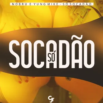 Só Socadão by Nobru