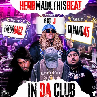 In Da Club by Herbmadethisbeat