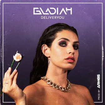 DeliverYou by Gladiah