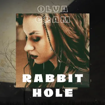 Rabbit Hole by Olya Gram