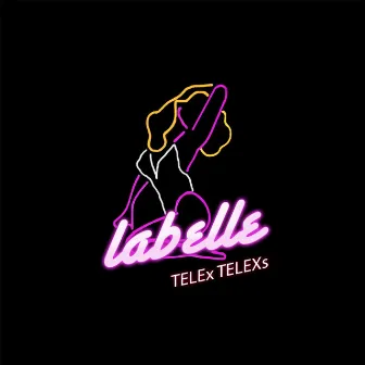 Labelle by TELEx TELEXs