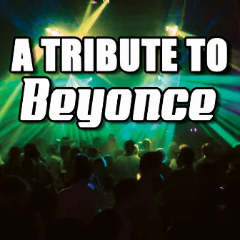 A Tribute To Beyonce by Unknown Artist