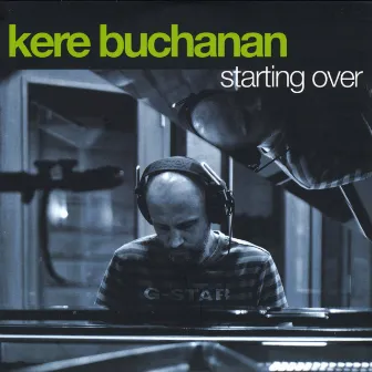 Starting Over by Kere Buchanan