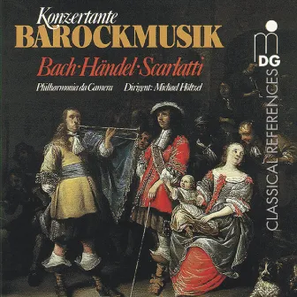 Bach, Händel & Scarlatti: Konzertante Barockmusik by Michael Höltzel