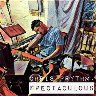 Spectaculous by Chris Prythm