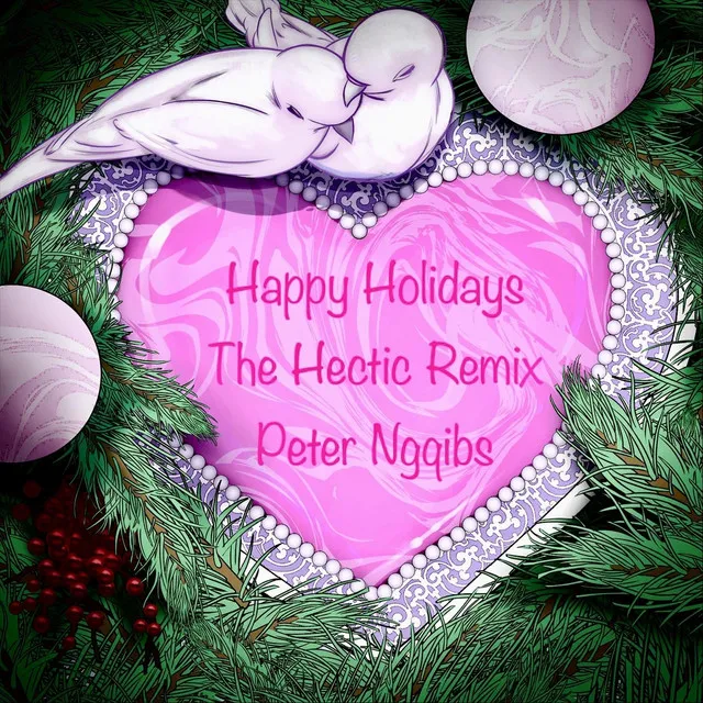 Happy Holidays (The Hectic Remix)