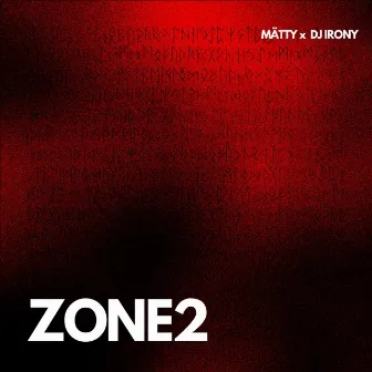 ZONE2 by DJ Irony