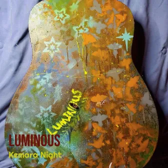 Luminous by Kemara Night