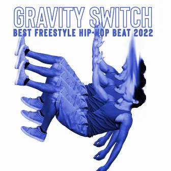 Gravity Switch: Best Freestyle Hip-Hop Beat 2022, Instrumental Trap Beat by HopHood Zone