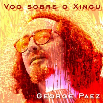 Voo Sobre o Xingu by George Paez