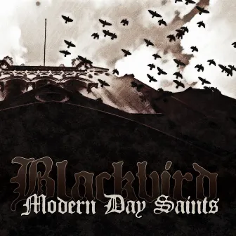 Modern Day Saints by Blackbird