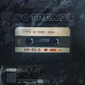 No Trends by Resla