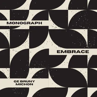 Embrace (The Remixes) by Monograph