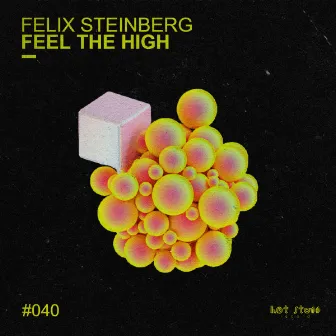 Feel The High by Felix Steinberg