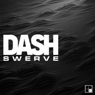 Swerve by Dash