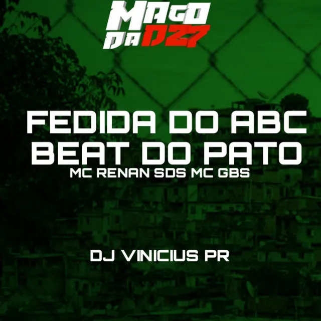 FEDIDA DO ABC BEAT DO PATO