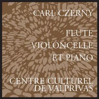 Czerny: Chamber Works by Oberon Trio