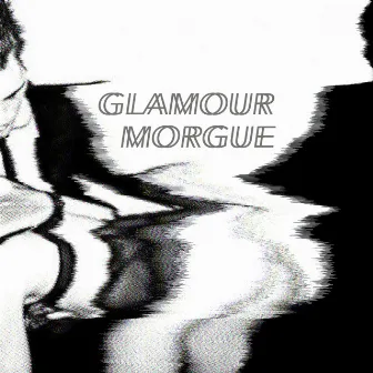 Glamour Morgue by Mr BC