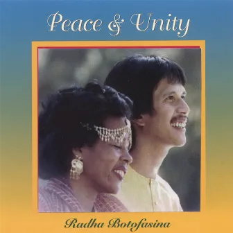 Peace & Unity by Radha Botofasina