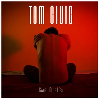 Sweet Little Lies by Tom Civic