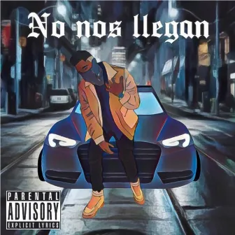 no nos llegan by Subzero