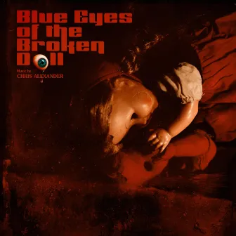 Blue Eyes of the Broken Doll by Chris Alexander