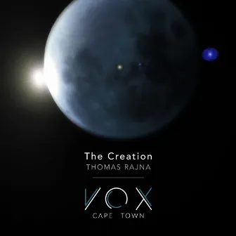 The Creation - Thomas Rajna by VOX Cape Town