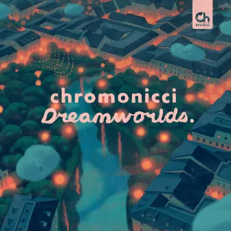 Dreamworlds. by chromonicci