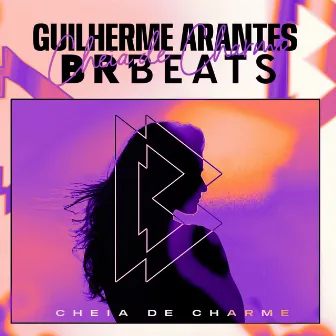 Cheia de Charme (Remix) by BRBeats