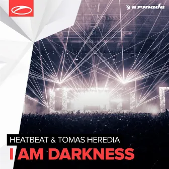 I Am Darkness by Tomas Heredia