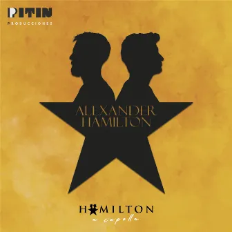 Alexander Hamilton by Hamilton a Capella