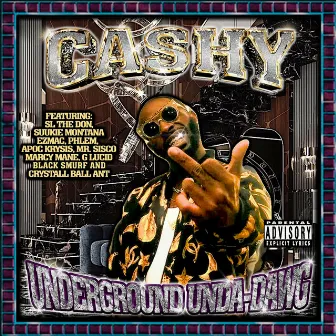 Underground Unda-dawg by Cashy Kesh Dolla