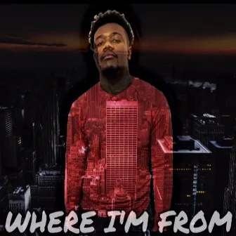 Where I'm From by Prince J