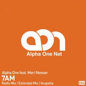 7AM by Alpha One