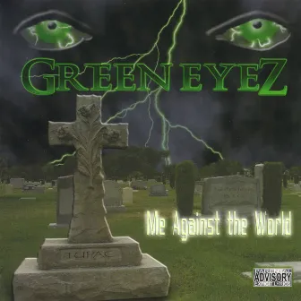 Me Against the World by Green Eyez