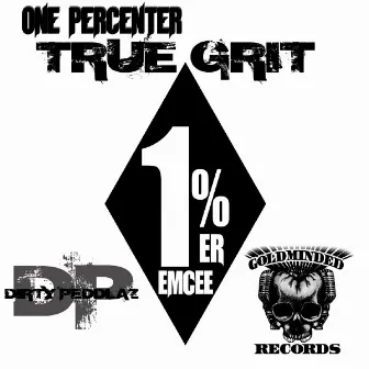 One Percenter by True Grit