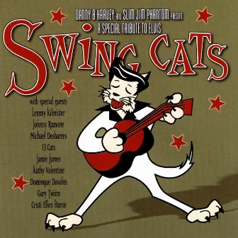 A Special Tribute To Elvis by Swing Cats