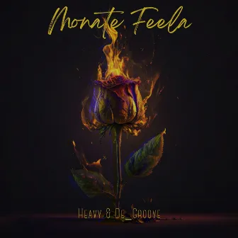 Monate Feela by Heavy & De_Groove