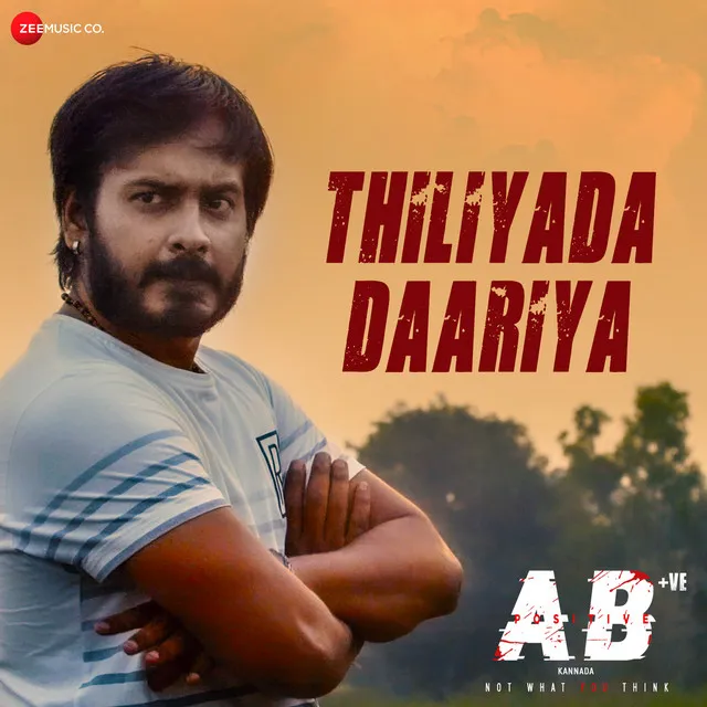 Thiliyada Daariya - From "Ab +Ve - Kannada"