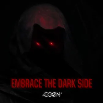 Embrace the Dark Side by Aegøn '