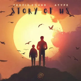 Story Of Us by Tropic Sound