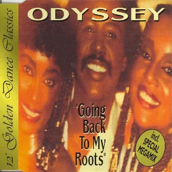 Going Back To My Roots by Odyssey