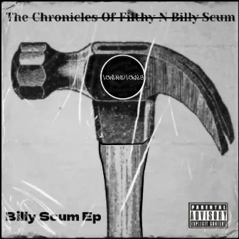 The Chronicles Of Filthy & Billy Scum by Chris Camp